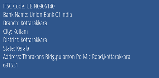 Union Bank Of India Kottarakkara Branch Kottarakkara IFSC Code UBIN0906140