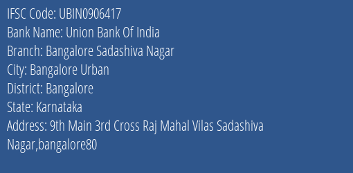 Union Bank Of India Bangalore Sadashiva Nagar Branch, Branch Code 906417 & IFSC Code UBIN0906417
