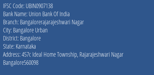 Union Bank Of India Bangalorerajarajeshwari Nagar Branch Bangalore IFSC Code UBIN0907138