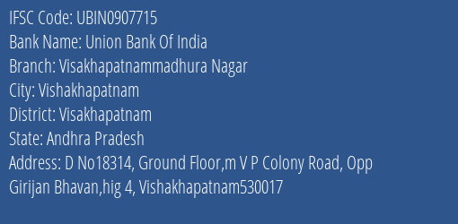 Union Bank Of India Visakhapatnammadhura Nagar Branch, Branch Code 907715 & IFSC Code Ubin0907715