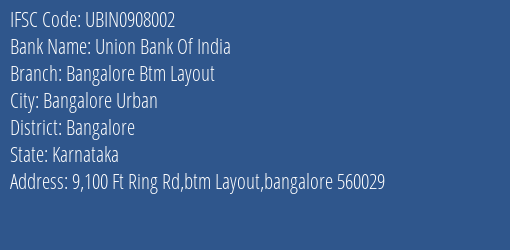 Union Bank Of India Bangalore Btm Layout Branch Bangalore IFSC Code UBIN0908002