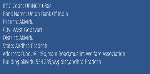 Union Bank Of India Akividu Branch, Branch Code 910864 & IFSC Code Ubin0910864