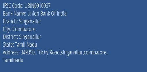 Union Bank Of India Singanallur Branch Singanallur IFSC Code UBIN0910937