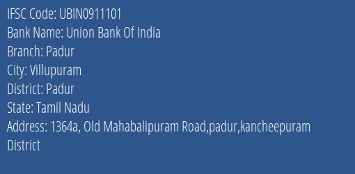 Union Bank Of India Padur Branch Padur IFSC Code UBIN0911101