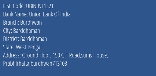 Union Bank Of India Burdhwan Branch Barddhaman IFSC Code UBIN0911321