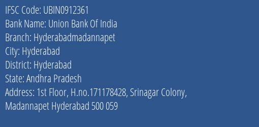 Union Bank Of India Hyderabadmadannapet Branch, Branch Code 912361 & IFSC Code Ubin0912361