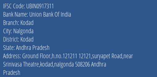 Union Bank Of India Kodad Branch, Branch Code 917311 & IFSC Code Ubin0917311
