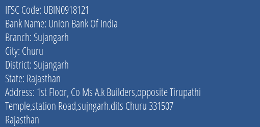 Union Bank Of India Sujangarh Branch Sujangarh IFSC Code UBIN0918121
