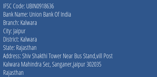 Union Bank Of India Kalwara Branch Kalwara IFSC Code UBIN0918636