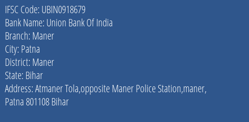 Union Bank Of India Maner Branch, Branch Code 918679 & IFSC Code Ubin0918679
