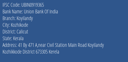 Union Bank Of India Koyilandy Branch, Branch Code 919365 & IFSC Code UBIN0919365