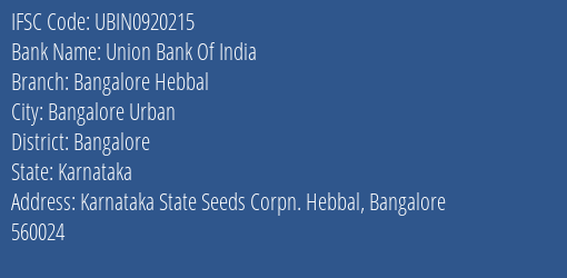 Union Bank Of India Bangalore Hebbal Branch, Branch Code 920215 & IFSC Code UBIN0920215