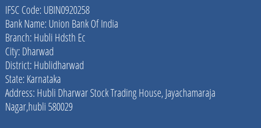 Union Bank Of India Hubli Hdsth Ec Branch Hublidharwad IFSC Code UBIN0920258