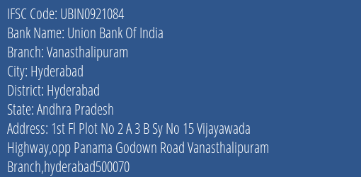 Union Bank Of India Vanasthalipuram Branch, Branch Code 921084 & IFSC Code Ubin0921084