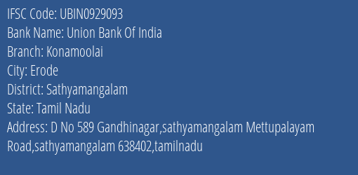 Union Bank Of India Konamoolai Branch Sathyamangalam IFSC Code UBIN0929093