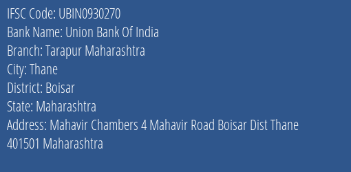 Union Bank Of India Tarapur Maharashtra Branch, Branch Code 930270 & IFSC Code Ubin0930270