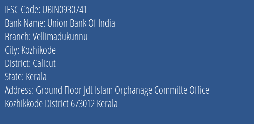 Union Bank Of India Vellimadukunnu Branch, Branch Code 930741 & IFSC Code UBIN0930741