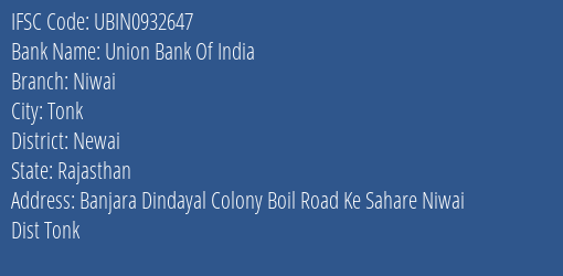 Union Bank Of India Niwai Branch Newai IFSC Code UBIN0932647
