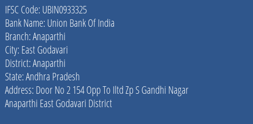 Union Bank Of India Anaparthi Branch, Branch Code 933325 & IFSC Code UBIN0933325