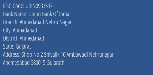 Union Bank Of India Ahmedabad Nehru Nagar Branch, Branch Code 933597 & IFSC Code Ubin0933597