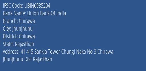 Union Bank Of India Chirawa Branch Chirawa IFSC Code UBIN0935204