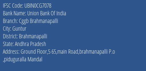 Union Bank Of India Cggb Brahmanapalli Branch, Branch Code CG7078 & IFSC Code Ubin0cg7078