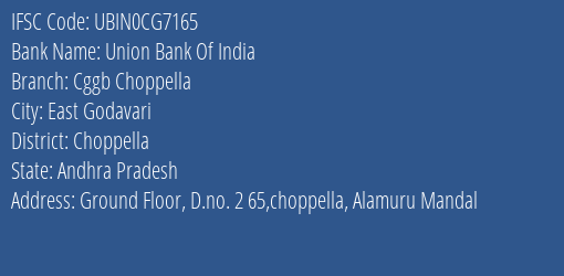 Union Bank Of India Cggb Choppella Branch, Branch Code CG7165 & IFSC Code Ubin0cg7165