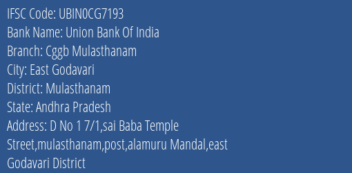 Union Bank Of India Cggb Mulasthanam Branch, Branch Code CG7193 & IFSC Code Ubin0cg7193