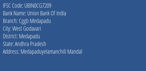 Union Bank Of India Cggb Medapadu Branch, Branch Code CG7209 & IFSC Code Ubin0cg7209