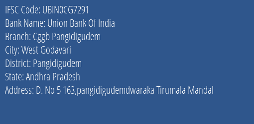 Union Bank Of India Cggb Pangidigudem Branch, Branch Code CG7291 & IFSC Code Ubin0cg7291