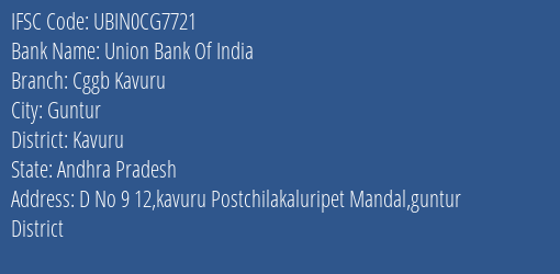 Union Bank Of India Cggb Kavuru Branch, Branch Code CG7721 & IFSC Code Ubin0cg7721
