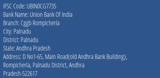 Union Bank Of India Cggb Rompicherla Branch, Branch Code CG7735 & IFSC Code Ubin0cg7735