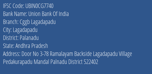 Union Bank Of India Cggb Lagadapadu Branch, Branch Code CG7740 & IFSC Code Ubin0cg7740