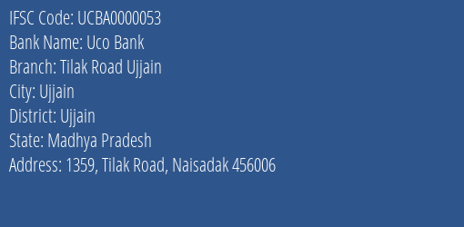 Uco Bank Tilak Road Ujjain Branch, Branch Code 000053 & IFSC Code UCBA0000053