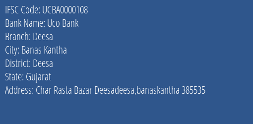 Uco Bank Deesa Branch Deesa IFSC Code UCBA0000108
