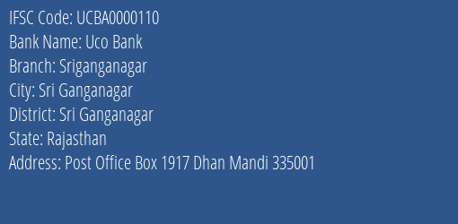 Uco Bank Sriganganagar Branch Sri Ganganagar IFSC Code UCBA0000110
