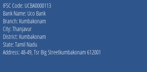 Uco Bank Kumbakonam Branch, Branch Code 000113 & IFSC Code UCBA0000113