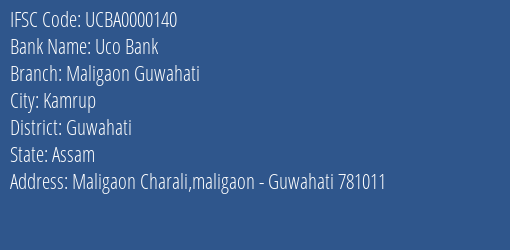 Uco Bank Maligaon Guwahati Branch Guwahati IFSC Code UCBA0000140