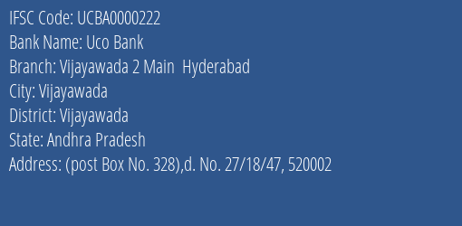 Uco Bank Vijayawada 2 Main Hyderabad Branch Vijayawada IFSC Code UCBA0000222