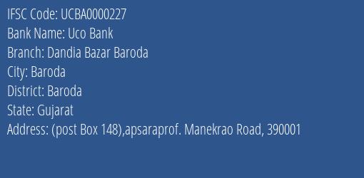 Uco Bank Dandia Bazar Baroda Branch Baroda IFSC Code UCBA0000227