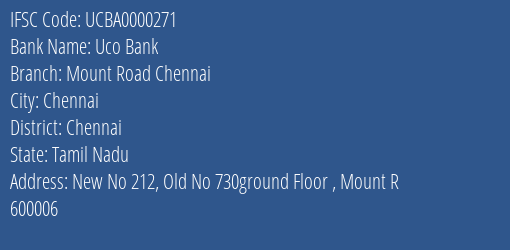 Uco Bank Mount Road Chennai Branch Chennai IFSC Code UCBA0000271
