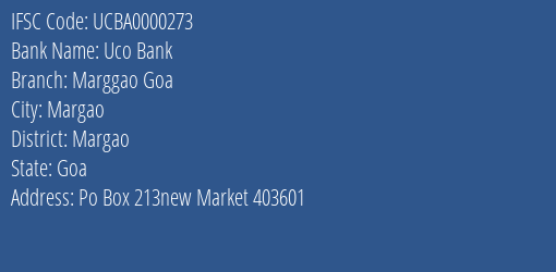 Uco Bank Marggao Goa Branch Margao IFSC Code UCBA0000273