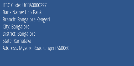 Uco Bank Bangalore Kengeri Branch Bangalore IFSC Code UCBA0000297