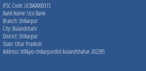 Uco Bank Shikarpur Branch Shikarpur IFSC Code UCBA0000315