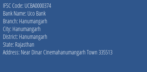 Uco Bank Hanumangarh Branch, Branch Code 000374 & IFSC Code UCBA0000374