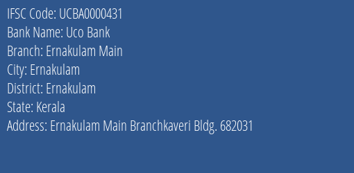 Uco Bank Ernakulam Main Branch, Branch Code 000431 & IFSC Code UCBA0000431