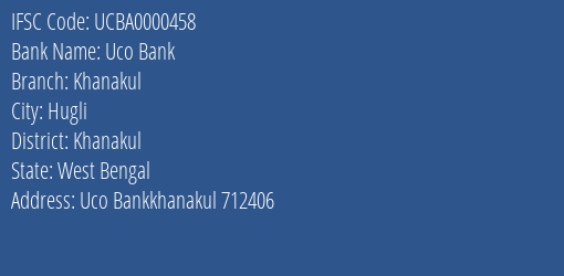 Uco Bank Khanakul Branch Khanakul IFSC Code UCBA0000458