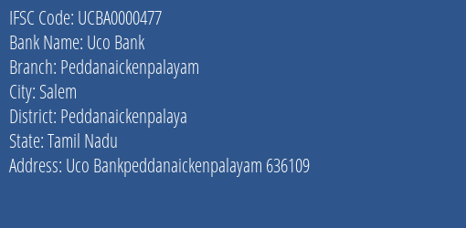 Uco Bank Peddanaickenpalayam Branch Peddanaickenpalaya IFSC Code UCBA0000477