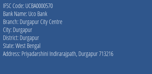 Uco Bank Durgapur City Centre Branch Durgapur IFSC Code UCBA0000570