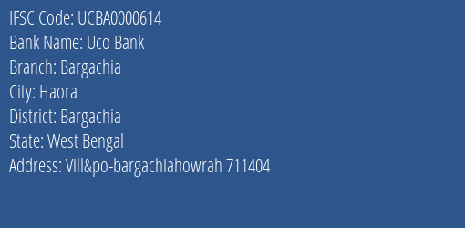 Uco Bank Bargachia Branch Bargachia IFSC Code UCBA0000614